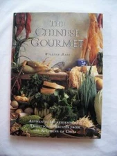 The Chinese Gourmet: Authentic Ingredients and Traditional Recipes f - VERY GOOD