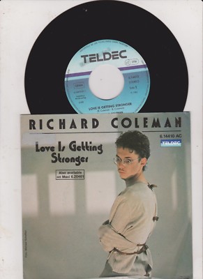 RICHARD COLEMAN Love Is Getting Stronger 45/GER/PIC