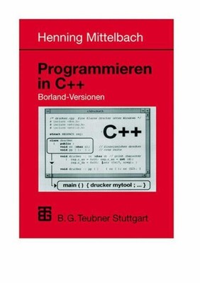 Programmieren in C++ Borland-Versionen | Henning Mittelbach | Taschenbuch | 1998