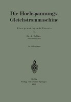 Die Hochspannungs-Gleichstrommaschine A. Bolliger