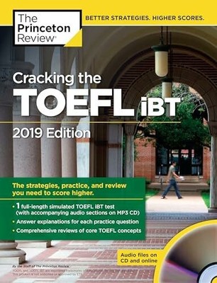 Cracking the TOEFL iBT with Audio CD, 2019 Edition: The Buch Princeton Review