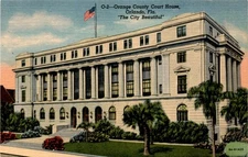 GRANCE COUNTY COURT HOUSE, Orange County Court House, Orlando, Fla. Postcard