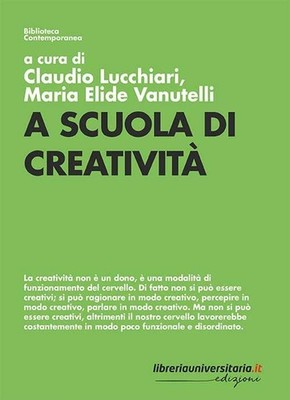 Claudio Lucchiari Maria Elide Vanute A scuola di creativ (Paperback) (UK IMPORT)