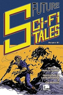 Future Sci-Fi Tales Escauriaga, Louie Paperback