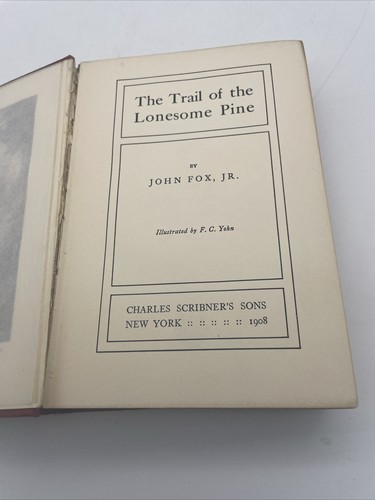 The Trail of the Lonesome Pine, John Fox Jr., vintage hardcover book, 1908 - Picture 10 of 15