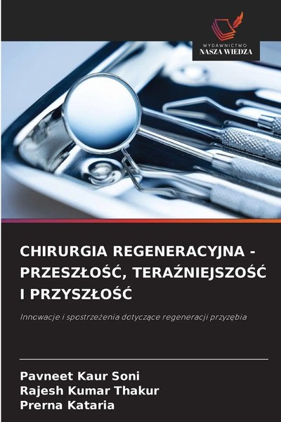 Pavneet Kaur Soni (U. A.) | Chirurgia Regeneracyjna - Przesz¿O¿¿,...-image