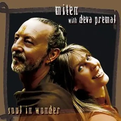 Miten With Deva Premal - Soul in Wonder