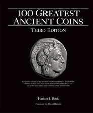 100 Greatest Ancient Coins, 3rd Edition 