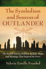 Symbolism and Sources of Outlander: The Scottish Fairies, Folklore, Ballads,