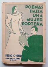 Nieto, Pedro - Poemas para una Mujer Porteña - Primera Edición - (1934) - SIGNED