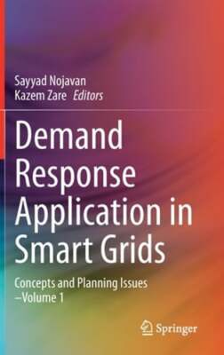 Demand Response Application in Smart Grids: Concepts and Planning Issues -: New