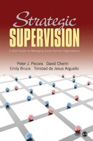 Strategic Supervision A Brief Guide For Managing Social Service Organizations