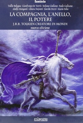 Die Kompanie, der Ring, die Macht. J. R. R. Tolkien Weltenschöpfer