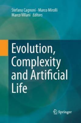 Evolution, Complexity and Artificial Life, Paperback by Cagnoni, Stefano (EDT...