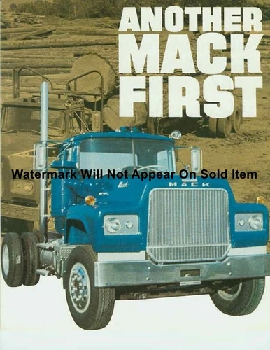 Mack Truck Another Mack First Sales Brochure Photograph Print 8.5x11"