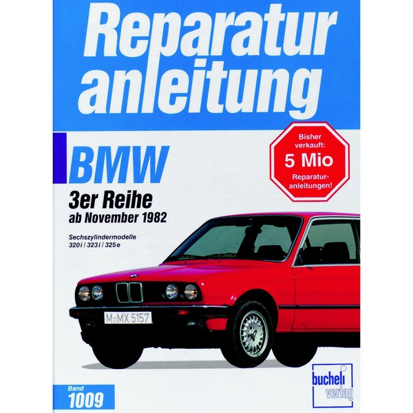Bmw 3Er 320I/323I/325E Typ E30 Baujahre Ab November 1982 Werkstatthandbuch-image