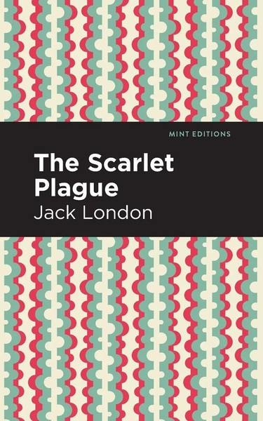 The Scarlet Plague | Jack London | Taschenbuch | Kartoniert / Broschiert | 2020-image