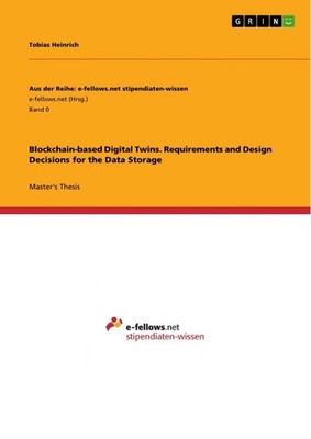 Blockchain-based Digital Twins. Requirements and Design Decisions for the Data S