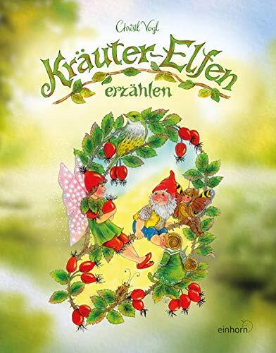 Christl Vogl Kräuter-Elfen erzählen (Copertina rigida)