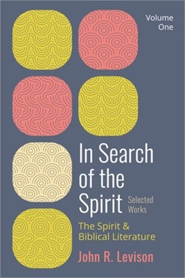 In Search of the Spirit: Selected Works, Volume One (Hardback or Cased Book)