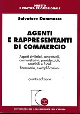 Agenti e rappresentanti di commercio : aspetti civilistici, contrattuali, ammini