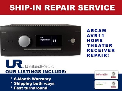 REPAIR SERVICE FOR ARCAM AVR11 7.2 CHANNEL HOME THEATER RECEIVER