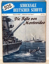 Schicksale Deutscher Schiffe - Panzerschiff ADMIRAL GRAF SPEE