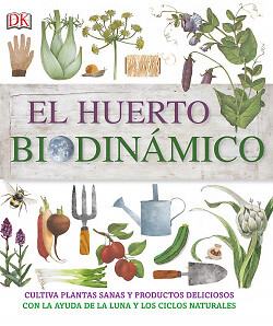 El huerto biodinámico. NUEVO. Envío URGENTE. NATURALEZA (IMOSVER)