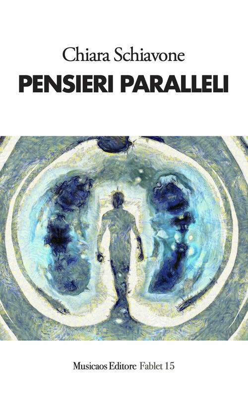 PENSIERI PARALLELI SCHIAVONE CHIARA