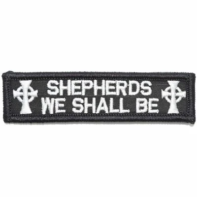 TACTICAL GEAR JUNKIE Shepherds We Shall Be Boondock Saints- 1x3.75 Patch