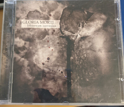 Gloria Morti - Lifestream Corrosion CD 2004 Firebox/ World Chaos Records