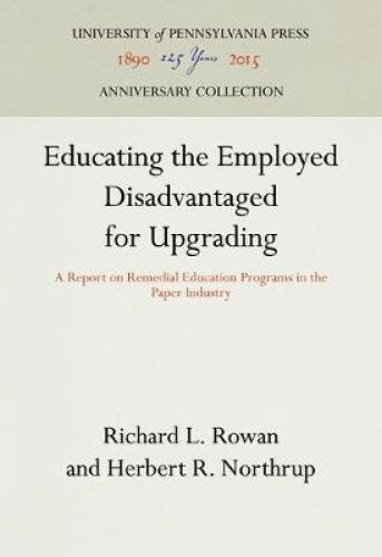 Thumbnail - Educating The Employed Disadvantaged For Upgrading: A Report On
