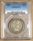 1906 BARBER HALF DOLLAR PCGS F15 231581