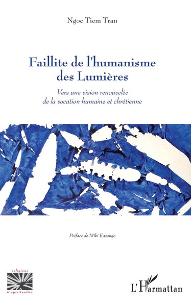 Faillite De L'humanisme Des LumièRes Ngoc Tiem Tran Taschenbuch 266 S. 2022-image