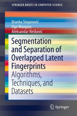 Branka Stojanovi¿ (u. a.) | Segmentation and Separation of Overlapped Latent...