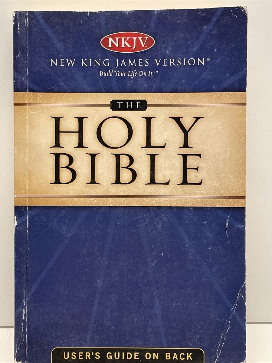 The Holy Bible - New King James Version - Build Your Life On The Holy Bible - New King James Version - Build Your Life On