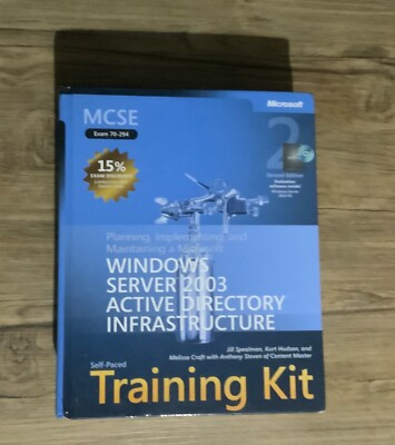 MSCA /MCSE Windows Server 2003 Active Directory Infrastructure. Exam 70-294