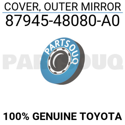 8794548080A0 Genuine Toyota COVER, OUTER MIRROR 87945-48080-A0 | eBay