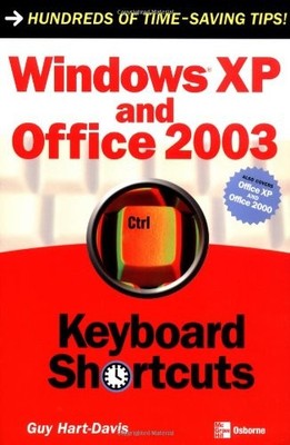 Windows Xp and Office 2003 Keyboard Shortcuts,Guy Hart-Davis