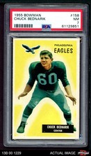 1955 Bowman #158 Chuck Bednarik Eagles HOF Pennsylvania PSA 7 - NM