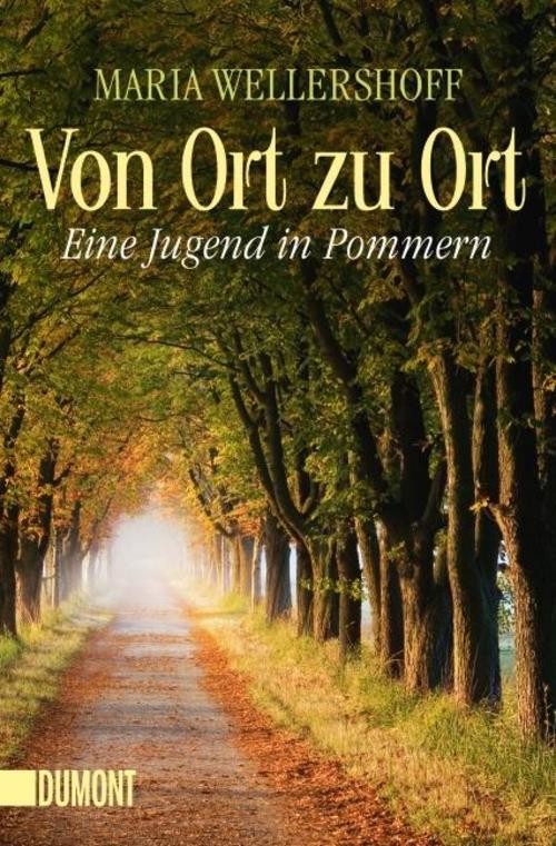 Von Ort zu Ort Maria Wellershoff