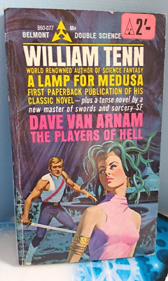 Belmont Sci-fi. William Tenn A Lamp For Medusa, Dave Van Arnam Players Of Hell. 
