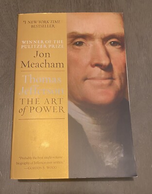 Thomas Jefferson The Art of Power by Jon Meacham (2012, Trade Paperback) NEW
