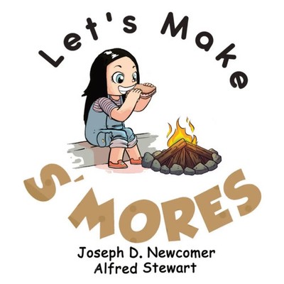 Joseph D. Newcomer | Let's Make S'mores | Taschenbuch | Englisch (2022)