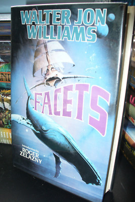 Facets by Walter Williams (1st US Hardback, 1990)