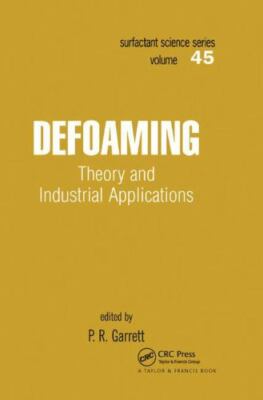Defoaming : Theory and Industrial Applications, Paperback by Garrett, P. R. (...