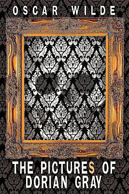 The Pictures of Dorian Gray (Includes Both the 20 Chapter and 13 Chapter Vers...