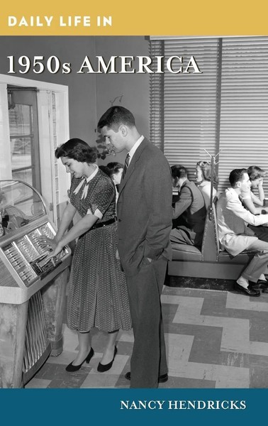 Nancy Hendricks | Daily Life In 1950S America | Buch | Englisch (2019)-image