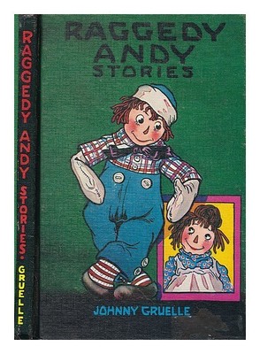 GRUELLE, JOHNNY (1880-1938). GRUELLE, JOHNNY (ABB.) Raggedy Andy Stories: int