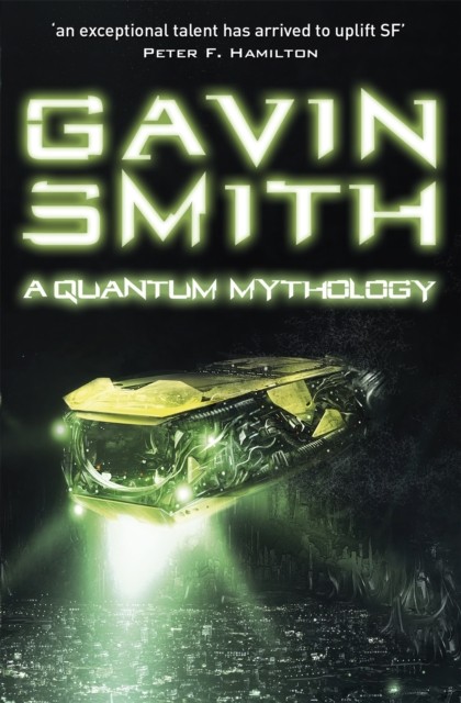 A Quantum Mythology by Gavin G. Smith (Paperback Book)
